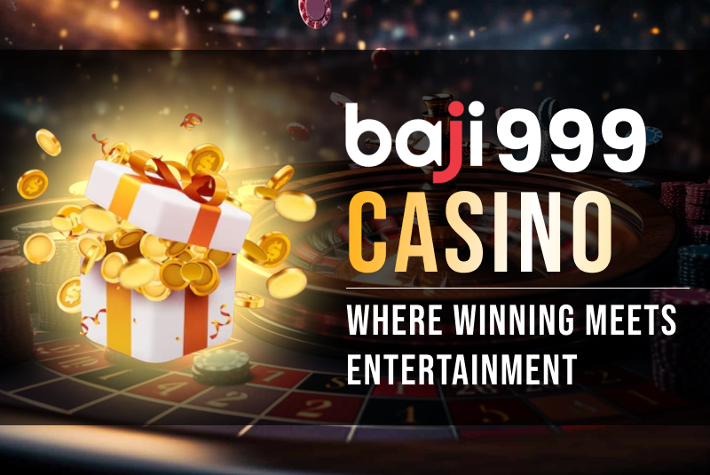 Baji999 Casino: Where Winning Meets Entertainment